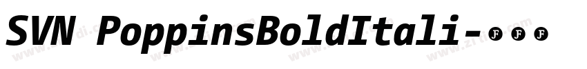 SVN PoppinsBoldItali字体转换 SVN PoppinsBoldItali字体转换